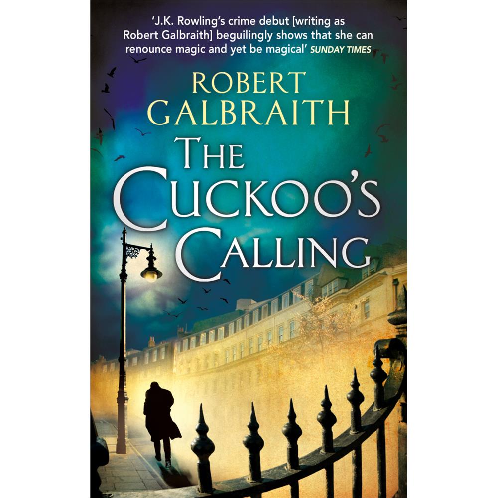 The Cuckoo's Calling: Cormoran Strike Book 1 (Paperback) - Robert Galbraith